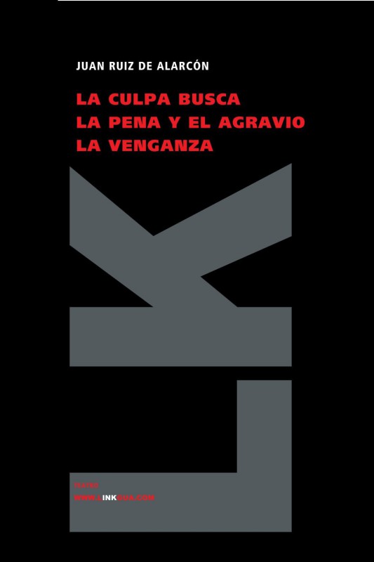 Cover of La Culpa Busca La Pena, Y El Agravio La Venganza