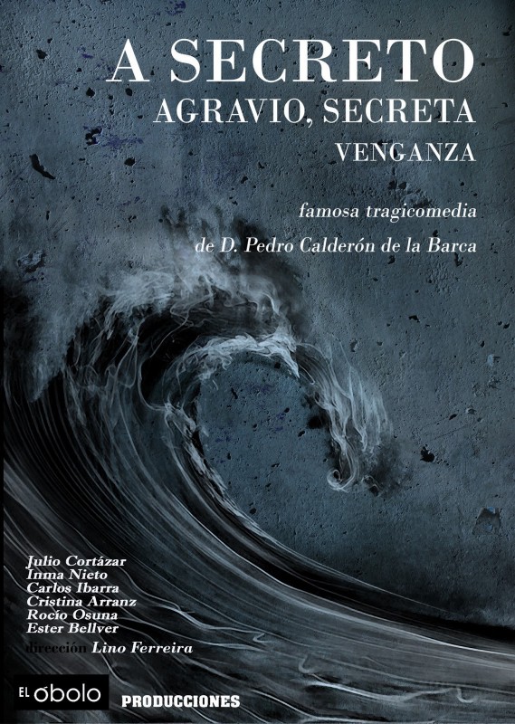 Cover of A secreto agravio, secreta venganza